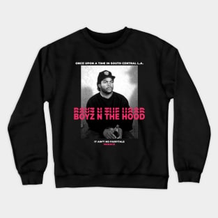 boyz n the hood Crewneck Sweatshirt